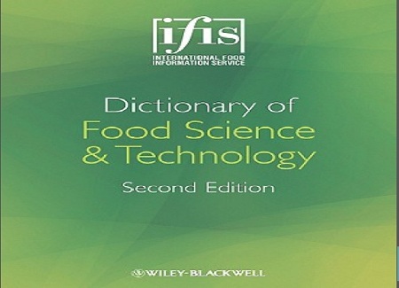دانلود دیکشنری تخصصی صنایع غذایی - دانلود دیکشنری صنایع غذایی Dictionary of Food Science - دانلود رایگان pdf دیکشنری صنایع غذایی - دانلود رایگان ﻣﻬﻨﺪﺳﯽ ﺻﻨﺎﯾﻊ ﻏﺬاﯾﯽ دﯾﮑﺸﻨﺮی اﻧﮕﻠﯿﺴﯽ ﺑﻪ ﻓﺎرﺳﯽ - دانلود رایگان کتاب دیکشنری مهندسی صنایع غذایی